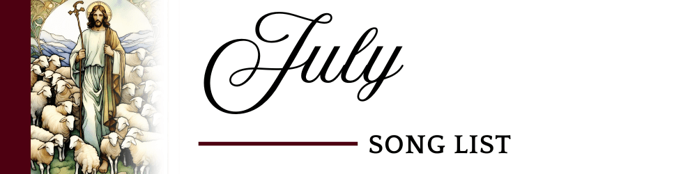 July 2025 Song List